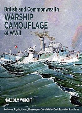 British And Commonwealth Warship Camouflage Of Ww Ii