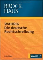 Brockhaus Wahrig – Die Deutsche Rechtschreibung