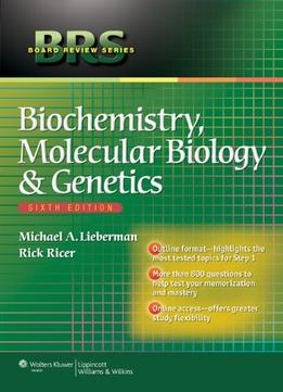 Brs Biochemistry, Molecular Biology, And Genetics, 6Th Edition