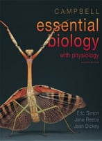 Campbell Essential Biology With Physiology (4th Edition) By Jean L. Dickey