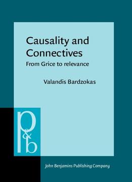 Causality And Connectives: From Grice To Relevance