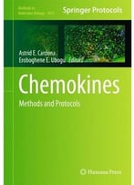 Chemokines: Methods And Protocols (Methods In Molecular Biology)