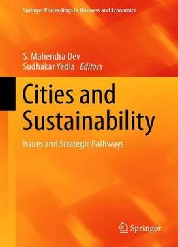 Cities And Sustainability: Issues And Strategic Pathways