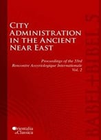 City Administration In The Ancient Near East