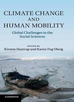 Climate Change And Human Mobility: Challenges To The Social Sciences