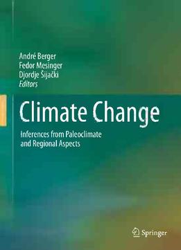 Climate Change: Inferences From Paleoclimate And Regional Aspects
