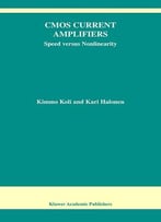 Cmos Current Amplifiers: Speed Versus Nonlinearity