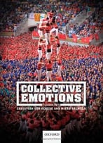 Collective Emotions: Perspectives From Psychology, Philosophy, And Sociology
