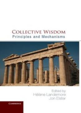 Collective Wisdom: Principles And Mechanisms