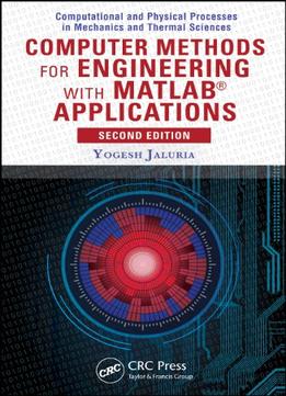 Computer Methods For Engineering With Matlab® Applications, Second Edition