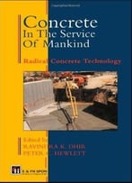 Concrete In The Service Of Mankind: Radical Concrete Technology