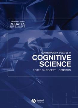 Contemporary Debates In Cognitive Science