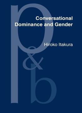 Conversational Dominance And Gender By Hiroko Itakura