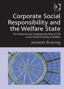 Corporate Social Responsibility And The Welfare State