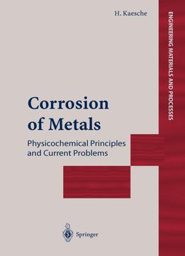Corrosion Of Metals: Physicochemical Principles And Current Problems