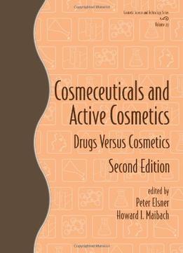 Cosmeceuticals And Active Cosmetics: Drugs Vs. Cosmetics, 2Nd Edition