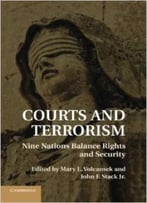 Courts And Terrorism: Nine Nations Balance Rights And Security