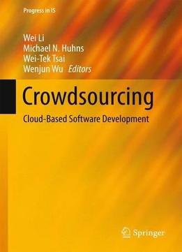 Crowdsourcing: Cloud-Based Software Development