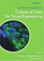 Culture Of Cells For Tissue Engineering