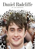 Daniel Radcliffe (Stars Of Today) By Jan Bernard