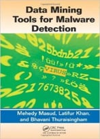Data Mining Tools For Malware Detection