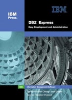Db2(R) Express: Easy Development And Administration By Paul Yip