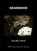 Deadwood (Tv Milestones Series)