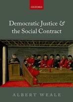 Democratic Justice And The Social Contract