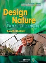 Design For Nature In Dementia Care