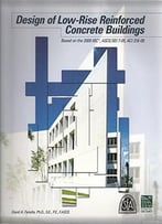 Design Of Low-Rise Reinforced Concrete Buildings Based On The 2009 Ibc®, Asce/Sei 7-05, Aci 318-08