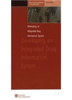 Developing An Integrated Drug Information System: Global Assessment Programme On Drug Abuse (Gap) Toolkit Module 1