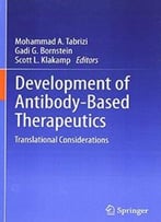 Development Of Antibody-Based Therapeutics: Translational Considerations