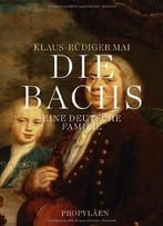 Die Bachs: Eine Deutsche Familie