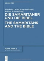 Die Samaritaner Und Die Bibel / The Samaritans And The Bible