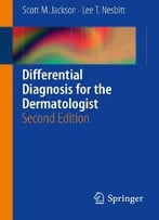 Differential Diagnosis For The Dermatologist, 2nd Edition