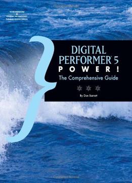 Digital Performer 5 Power! By Don Barrett
