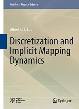 Discretization And Implicit Mapping Dynamics