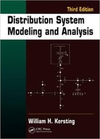Distribution System Modeling And Analysis, Third Edition