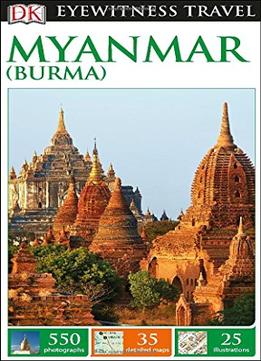 Dk Eyewitness Travel Guide: Myanmar (Burma)