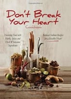 Don’T Break Your Heart Cookbook