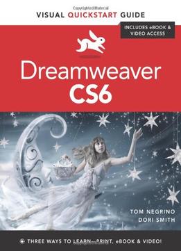 Dreamweaver Cs6: Visual Quickstart Guide