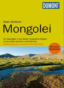 Dumont Reise-Handbuch Reiseführer Mongolei, 3. Auflage