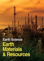 Earth Science: Earth Materials And Resources