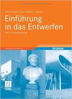 Einführung In Das Entwerfen: Band 1 – Entwurfspragmatik Von Arno Hartmann, Hanns M. Sauter