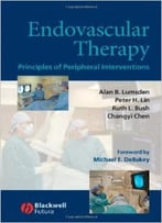 Endovascular Therapy: Principles Of Peripheral Interventions