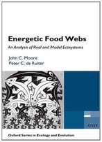 Energetic Food Webs: An Analysis Of Real And Model Ecosystems