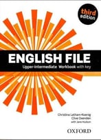English File – Upper-Intermediate: Workbook With Key, 3 Edition