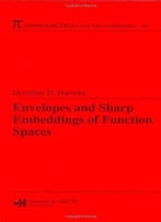 Envelopes And Sharp Embeddings Of Function Spaces