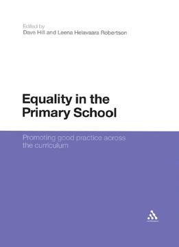 Equality In The Primary School: Promoting Good Practice Across The Curriculum