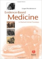 Evidence-Based Medicine: In Sherlock Holmes’ Footsteps